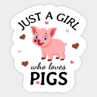 Just a Girl Who Loves pigs Gift Sticker